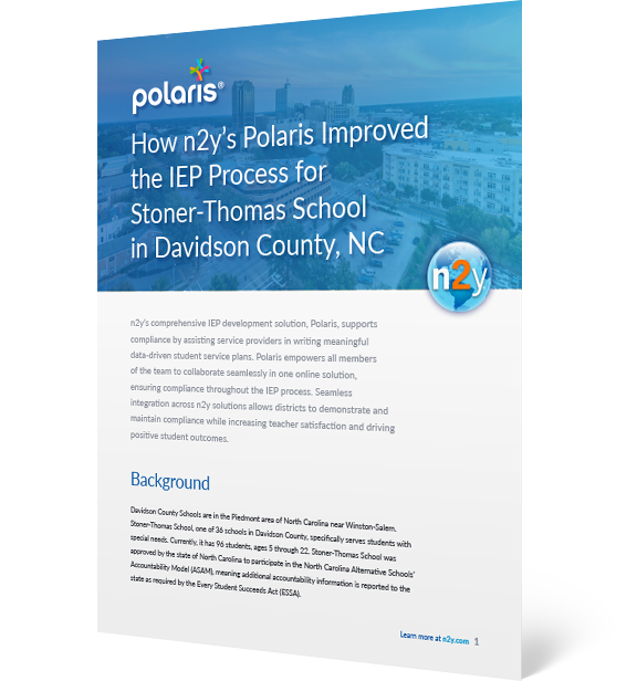Case Study: How n2y’s Polaris Improved the IEP Process for Stoner-Thomas School in Davidson County, NC