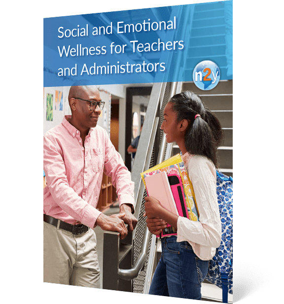 Guide: Social and Emotional Wellness for Teachers and Administrators